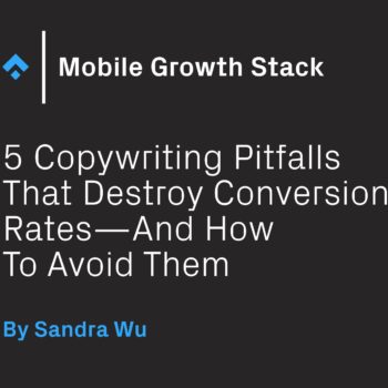 5 Copywriting Pitfalls That Destroy Conversion Rates—And How To Avoid Them